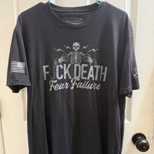 Grunt Style “F*** Death, Fear Failure” T-Shirt
